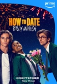 Как пойти на свидание с Билли Уолшем (2024)